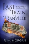 Last Train to Danville